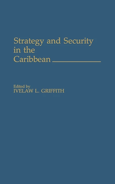 Strategy and Security in the Caribbean