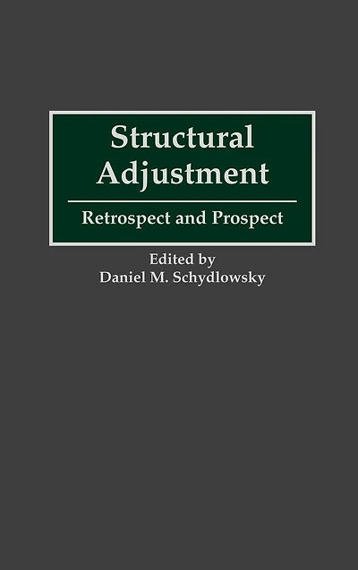 Structural Adjustment: Retrospect and Prospect