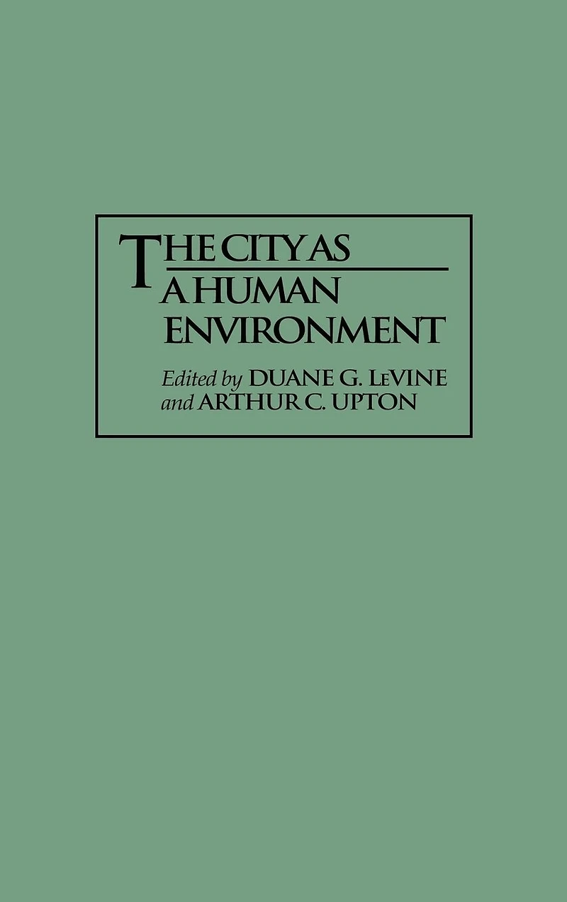 The City as a Human Environment