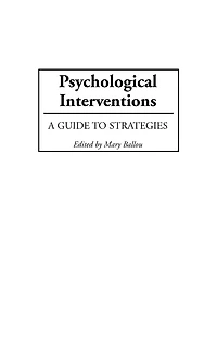 Psychological Interventions: A Guide to Strategies