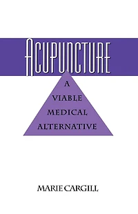 Acupuncture: A Viable Medical Alternative