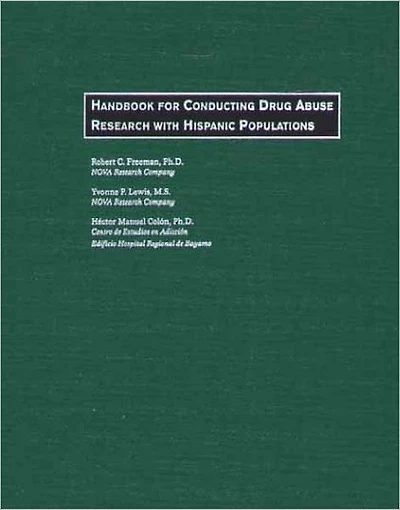 Handbook for Conducting Drug Abuse Research with Hispanic Populations