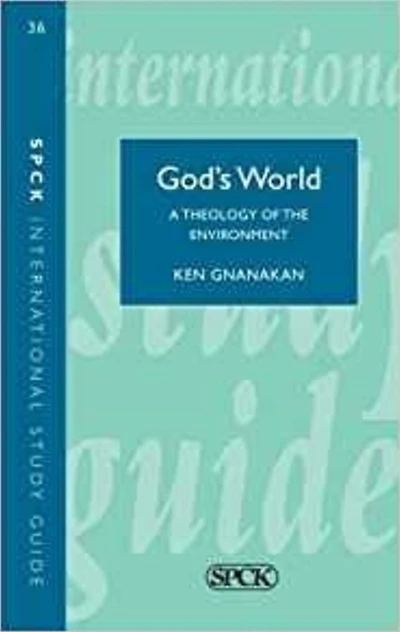 ISG 36: God's World: Biblical Theology Of The Environment