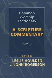 Common Worship Lectionary: A Scripture Commentary (Year C)