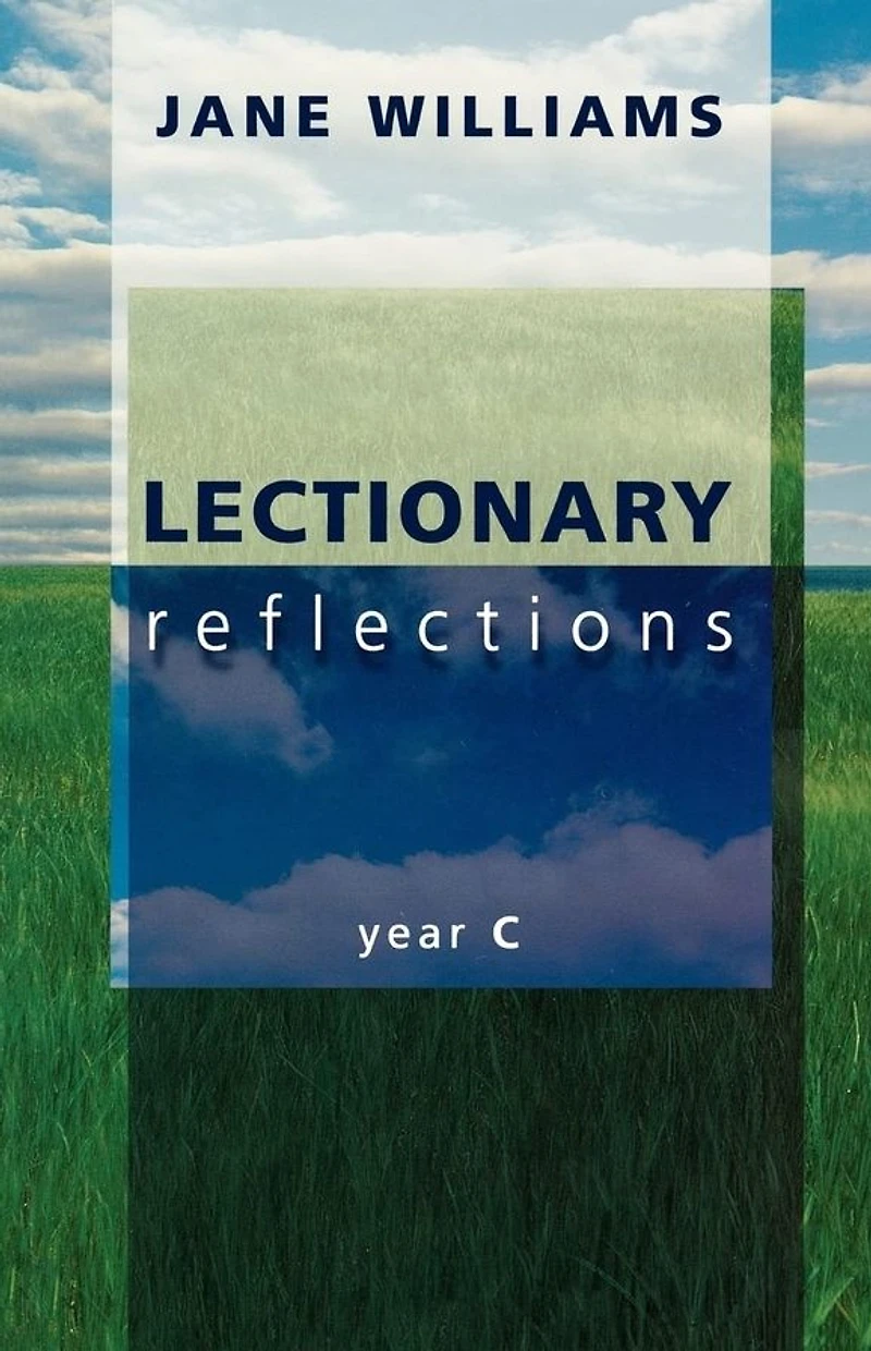 Lectionary Reflections: Year C