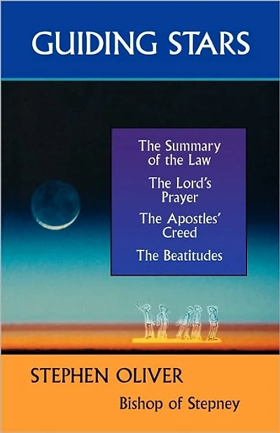 Guiding Stars - The Summary of the Law, the Lord's Prayer, the Creed and the Beatitudes