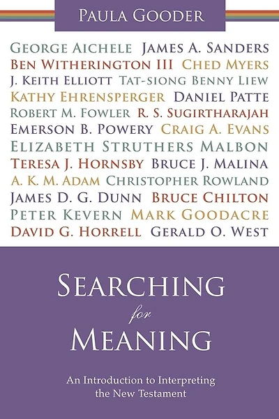 Searching for Meaning: An Introduction to Interpreting the New Testament. Paula Gooder
