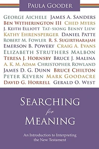 Searching for Meaning: An Introduction to Interpreting the New Testament. Paula Gooder