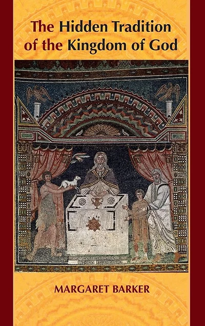 The Hidden Tradition of the Kingdom of God