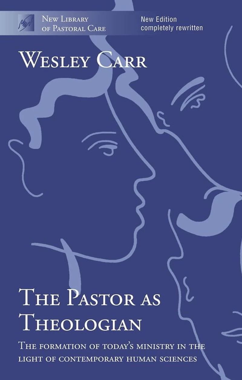 The Pastor as Theologian: The Formation Of Today'S Ministry In The Light Of Contemporary Human Sciences