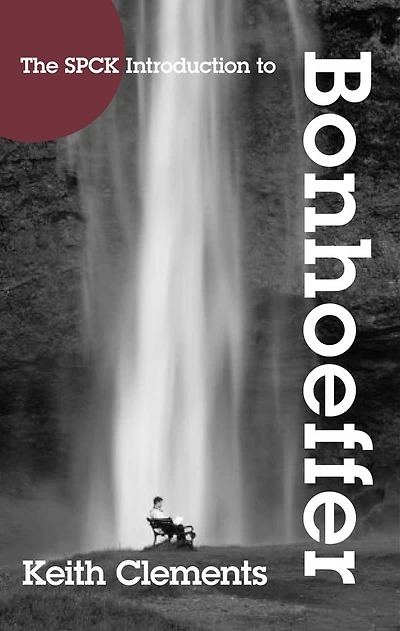 The SPCK Introduction to Bonhoeffer