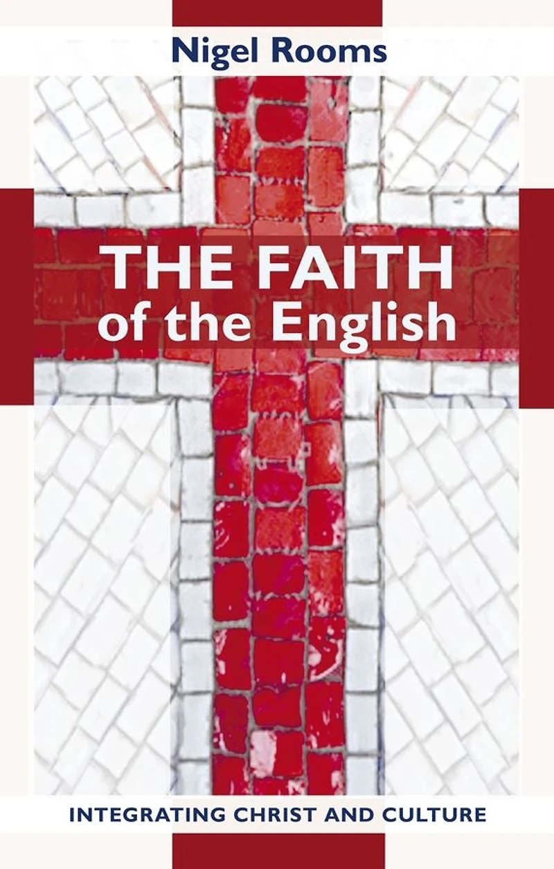 the Faith of English: Integrating Christ And Culture