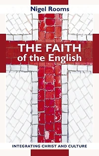 the Faith of English: Integrating Christ And Culture