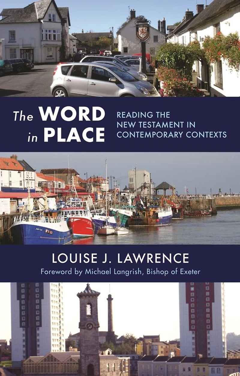 The Word in Place: Reading The New Testament In Contemporary Contexts
