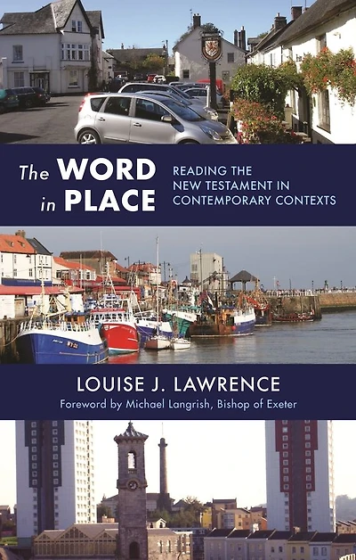 The Word in Place: Reading The New Testament In Contemporary Contexts
