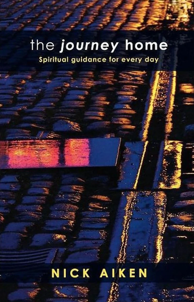 The Journey Home: Spiritual Guidance For Everyday