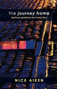 The Journey Home: Spiritual Guidance For Everyday