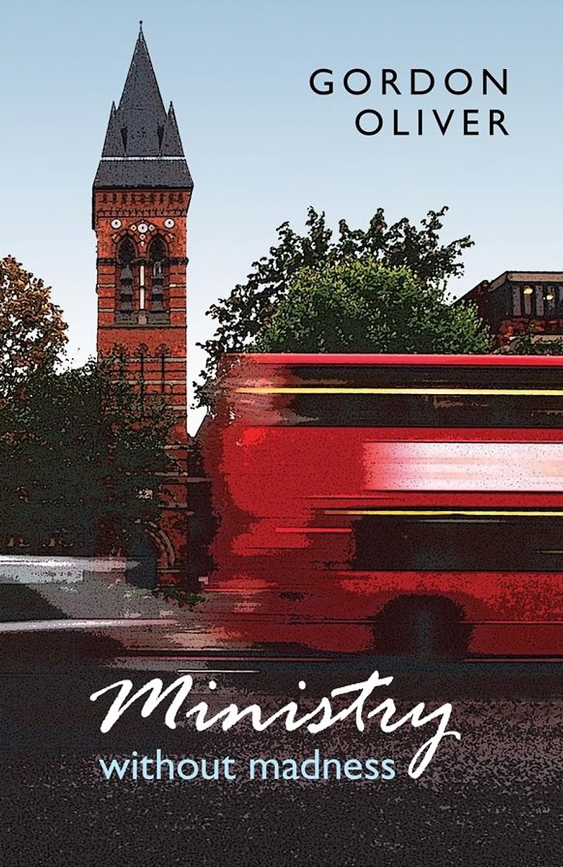 Ministry without Madness