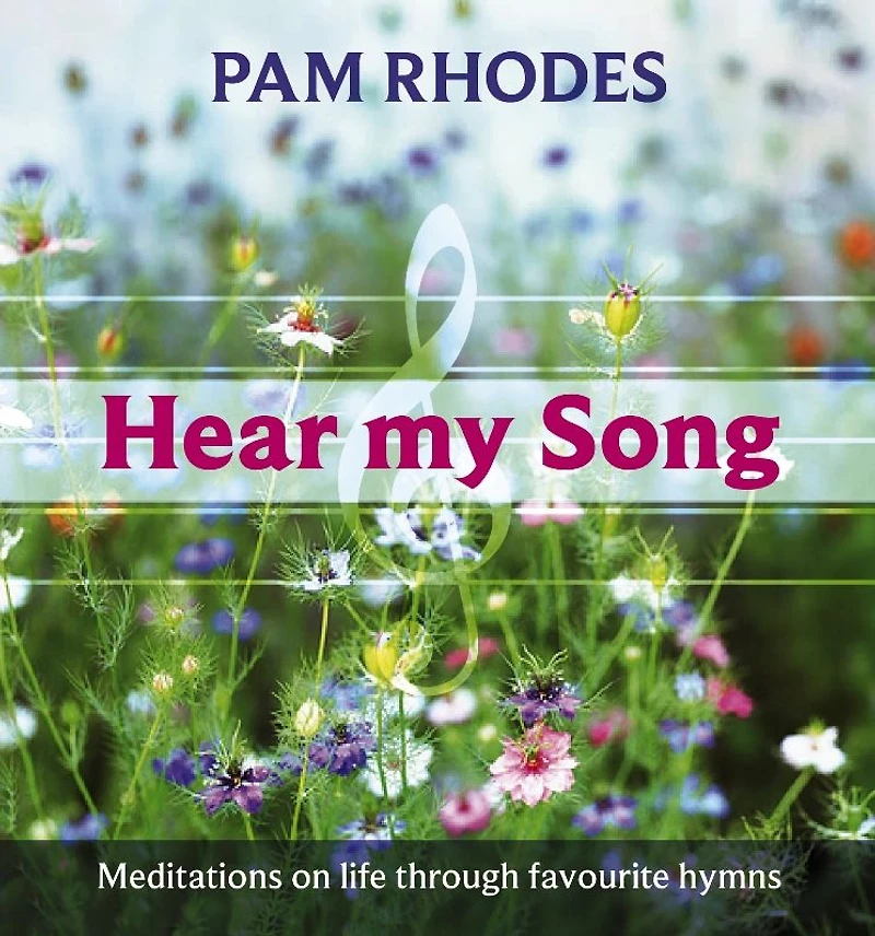 Hear My Song - Meditations on life through favourite hymns