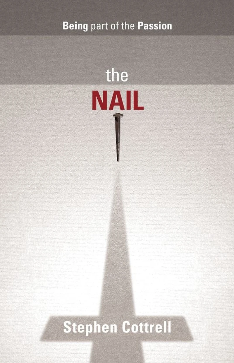 The Nail: Being Part Of Passion