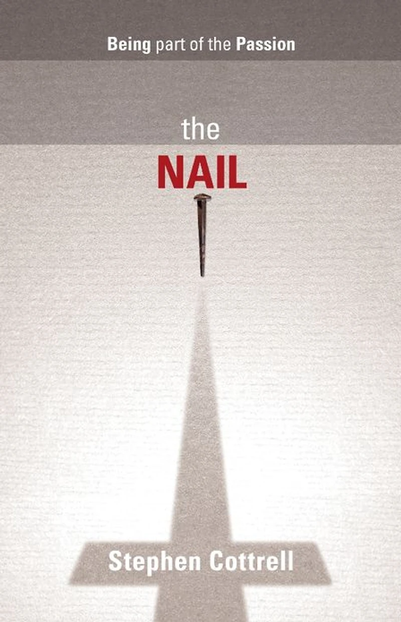 The Nail: Being Part Of Passion
