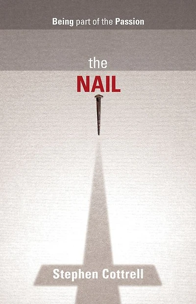 The Nail: Being Part Of Passion