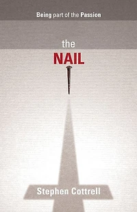 The Nail: Being Part Of Passion