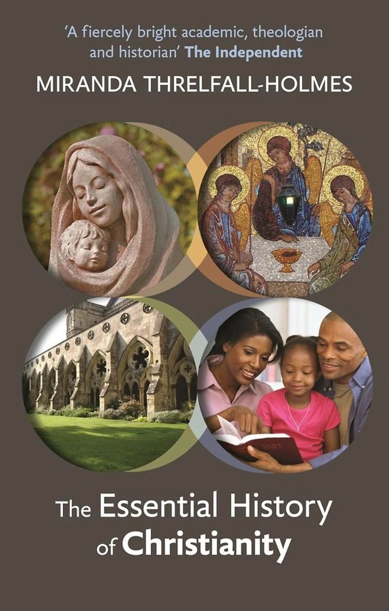 The Essential History of Christianity