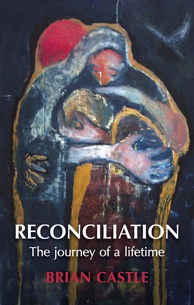 Reconciliation: A Life Time's Journey