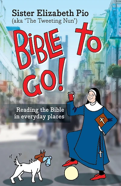 Bible to Go!: Reading The Everyday Places
