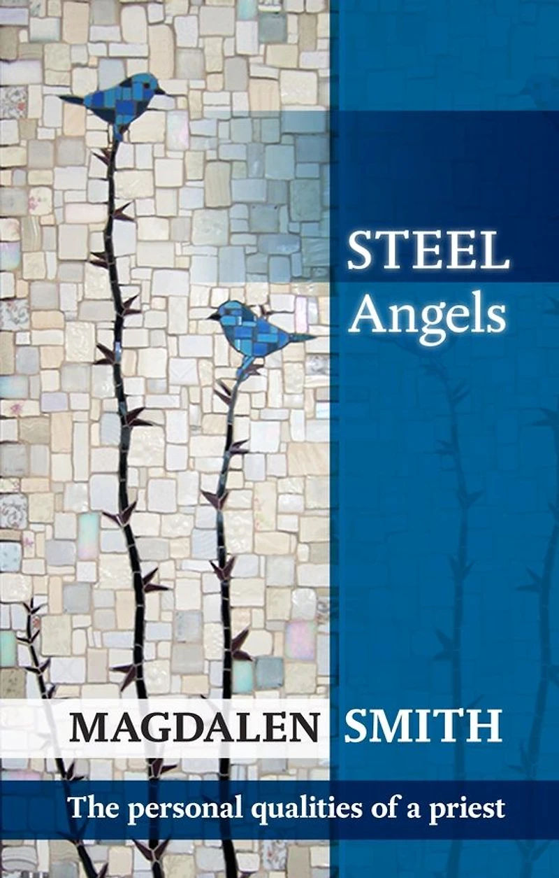 Steel Angels: The Personal Qualities Of A Priest