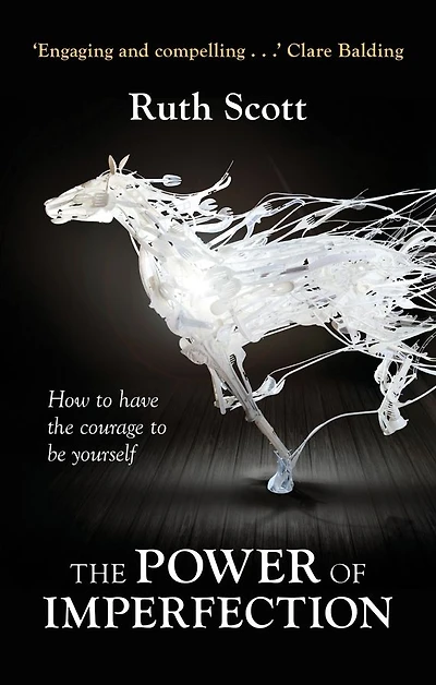 The Power of Imperfection: Living Creatively With Human Complexity