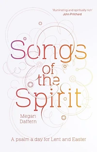 Songs of the Spirit: a Psalm Day for Lent and Easter
