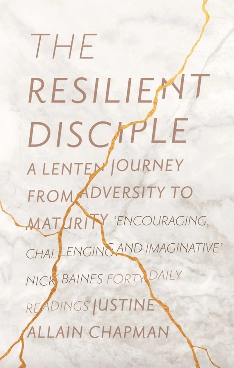 The Resilient Disciple: A Lenten Journey from Adversity to Maturity
