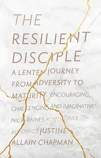 The Resilient Disciple: A Lenten Journey from Adversity to Maturity