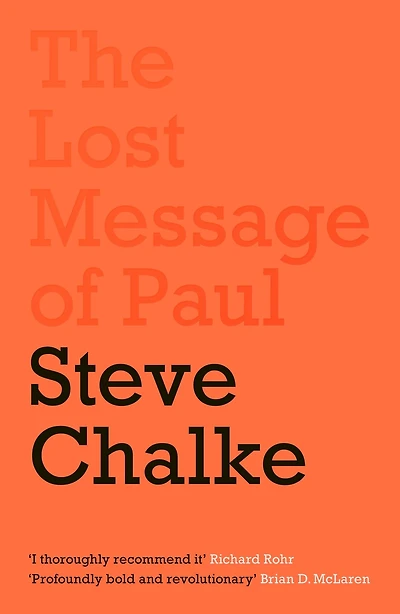 the Lost Message of Paul: Has Church misunderstood Apostle Paul?