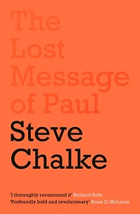 the Lost Message of Paul: Has Church misunderstood Apostle Paul?