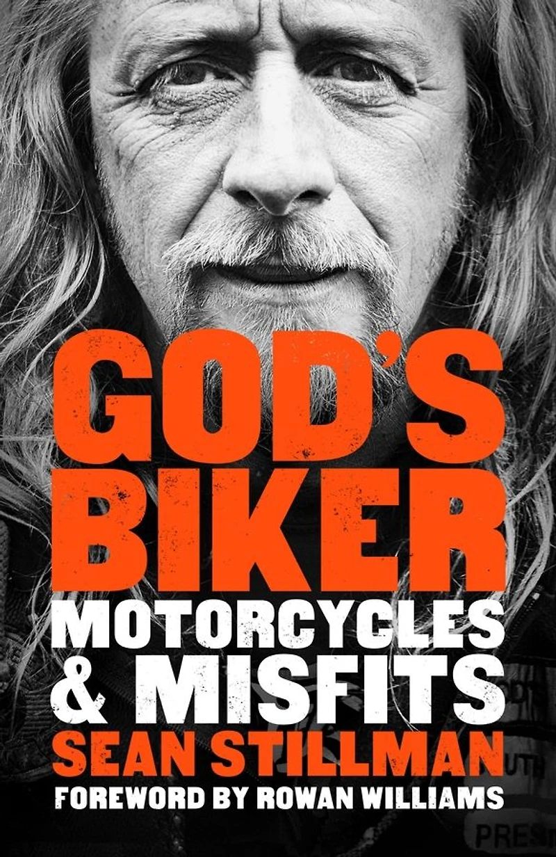 God's Biker: Motorcycles and Misfits