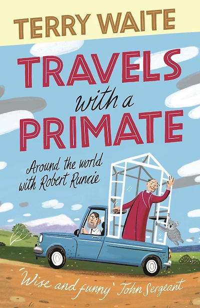 Travels with a Primate: Around the World Robert Runcie