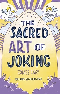 The Sacred Art of Joking