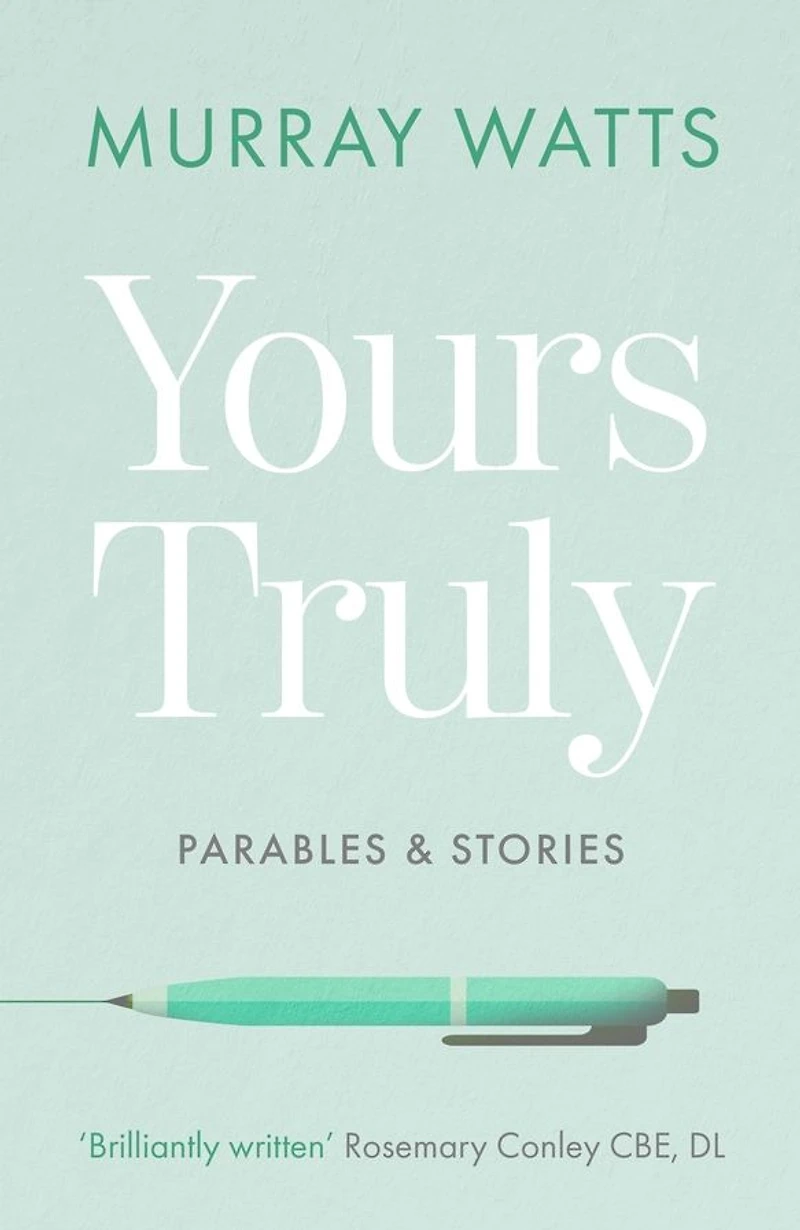 Yours Truly: Parables and Stories