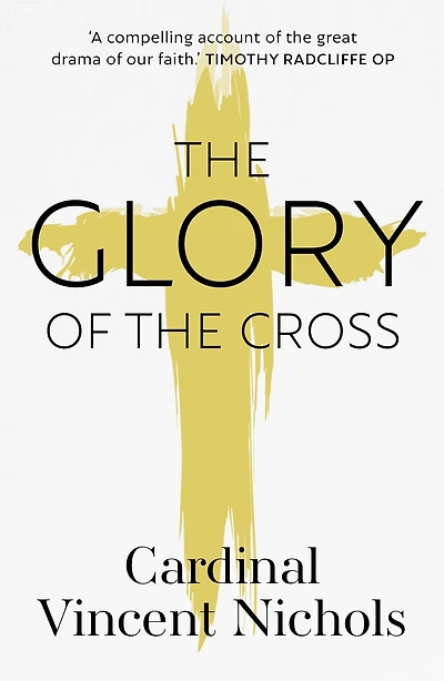 the Glory of Cross: A Journey through Holy Week and Easter