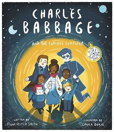 Charles Babbage and the Curious Computer: The Time-Twisters Series
