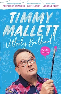 Utterly Brilliant!: My Life's Journey