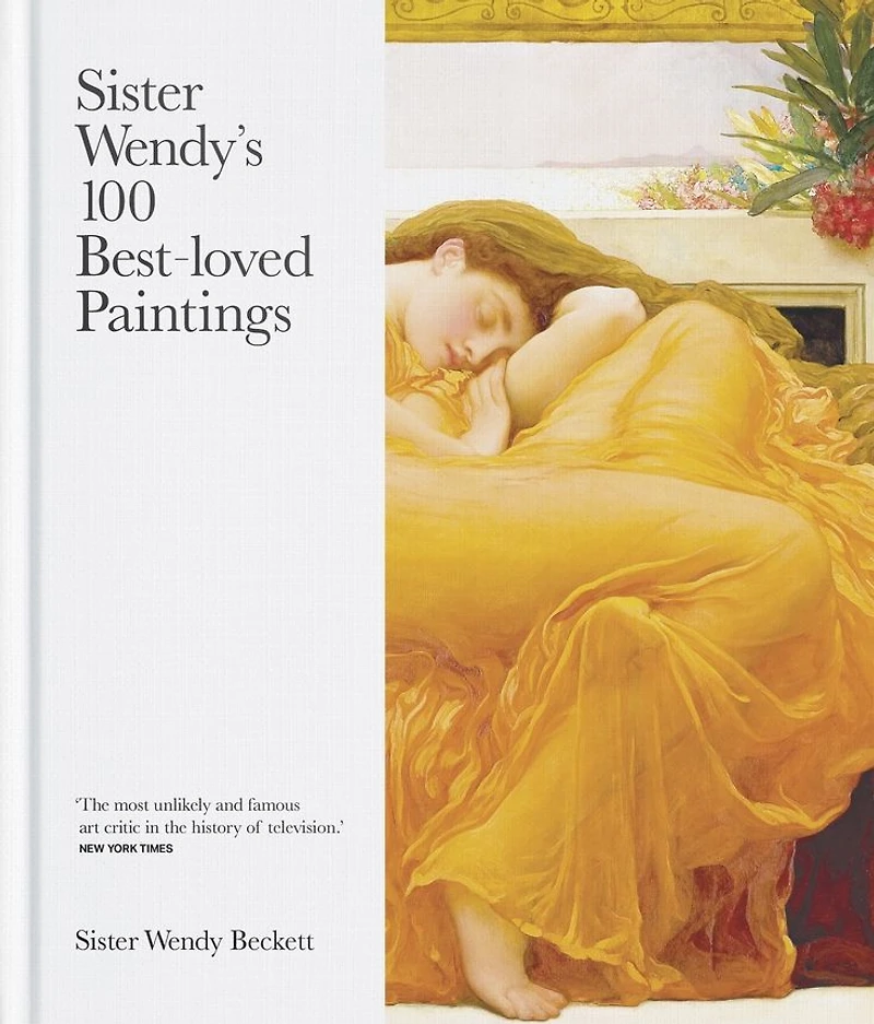 Sister Wendy's 100 Best-loved Paintings