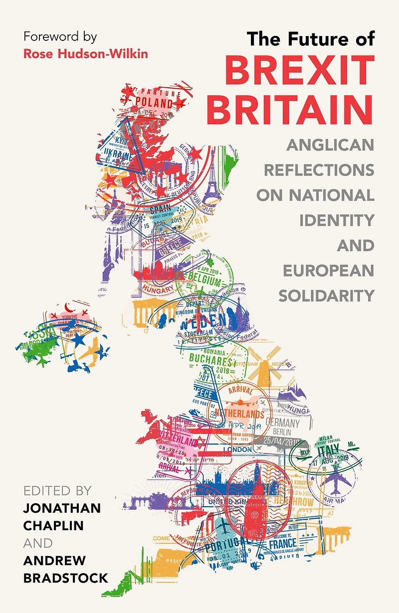 The Future of Brexit Britain: Anglican Reflections on National Identity and European Solidarity