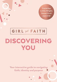 Discovering You: Your Interactive Guide to Navigating Faith, Identity and Purpose