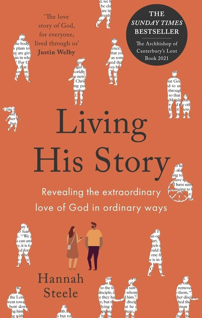 Living His Story: Revealing the extraordinary love of God ordinary ways