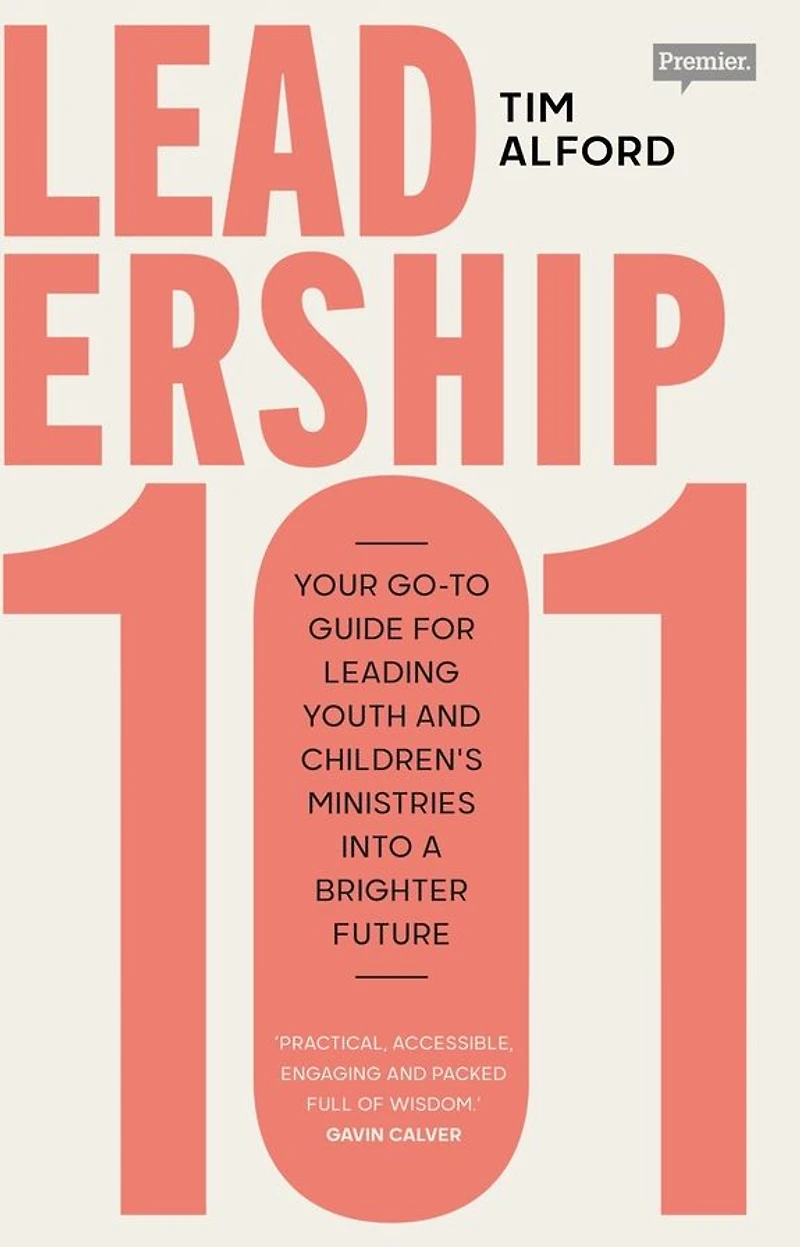 Leadership 101: Your Go-to Guide for Leading Youth and Children's Ministries into a Brighter Future