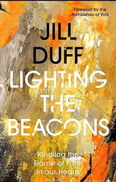 Lighting the Beacons: Kindling Flame of Faith our Hearts